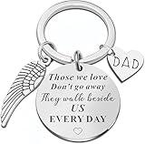 Memorial Keychain Gift for Dad Sympathy Remembrance Gift Those We Love Don't Go Away Keyring Loss of Father in Memory of Dad (Dad)
