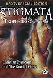 Stigmata and the Prophecies of Fatima: Christian Mysticism and the Blood of Christ