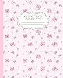 Pink Coquette Composition Notebook: Wide-Ruled | Cute Bows & Hearts | Preppy Aesthetic