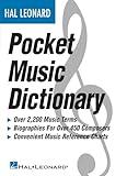 The Hal Leonard Pocket Music Dictionary Essential Reference Guide for Musicians | Over 2,000 Music Terms, Composer Biographies, and Theory Charts | Compact and Comprehensive Music Book