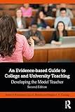 An Evidence-based Guide to College and University Teaching: Developing the Model Teacher