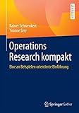 Operations Research kompakt: Eine an Beispielen orientierte Einführung (German Edition)