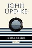 Hugging the Shore: Essays and Criticism