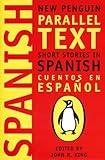 Short Stories in Spanish: New Penguin Parallel Text (Spanish and English Edition)