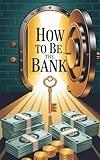 How to Be the Bank (Banking Without Banks)