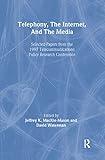 Telephony, the Internet, and the Media: Selected Papers From the 1997 Telecommunications Policy Research Conference (LEA Telecommunications Series)