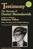 Testimony: The Memoirs of Dmitri Shostakovich (Limelight)