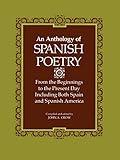 An Anthology of Spanish Poetry: From the Beginnings to the Present Day, Including Both Spain and Spanish America