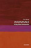 Mammals: A Very Short Introduction (Very Short Introductions)
