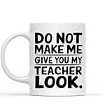 Funny Gift Idea for Top Choice Teacher, Gift for Teacher, Funny Look, Voice, Bulk 11 Oz White Ceramic Coffee Mug