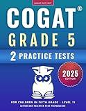 COGAT Grade 5 Test Prep: Gifted and Talented Test Preparation Book - Two Practice Tests for Children in Fifth Grade (Level 11)