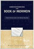 Understanding the Book of Mormon: A Quick Christian Guide to the Mormon Holy Book