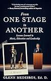 From One Stage to Another: Lessons Learned in Music, Education, and Leadership