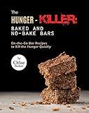 The Hunger-Killer: Baked and No-Bake Bars: On-the-Go Bar Recipes to Kill the Hunger Quickly