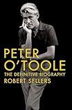 Peter O'Toole: The Definitive Biography