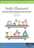 Stahl's Illustrated Attention Deficit Hyperactivity Disorder