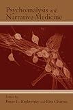Psychoanalysis and Narrative Medicine (Psychoanalysis and Culture)