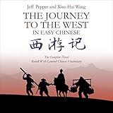 The Journey to the West in Easy Chinese: The Complete Novel Retold with Limited Vocabulary