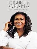 Michelle Obama: Life After The White House