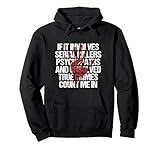 Serial Killers Psychopaths and Unsolved True Crimes Pullover Hoodie