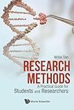 Research Methods: A Practical Guide For Students And Researchers