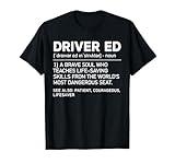 Driver Ed Definition Funny School Driving Instruction T-Shirt