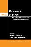 Christian Mission: Old Testament Foundations and New Testament Developments (McMaster New Testament Studies Series Book 9)
