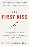 The First Kiss: Undoing the Intake Model and Igniting First Sessions in Psychotherapy