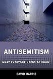 Antisemitism: What Everyone Needs to Know®