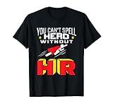 You Can't Spell Hero Without HR - Human Resources T-Shirt