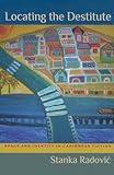Locating the Destitute: Space and Identity in Caribbean Fiction (New World Studies)