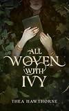All Woven With Ivy (Riversent Book 1)
