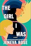 The Girl I Was: A Novel