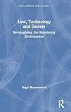 Law, Technology and Society (Law, Science and Society)