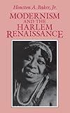 Modernism and the Harlem Renaissance