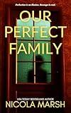 Our Perfect Family: A gripping psychological thriller