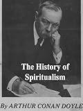 The History of Spiritualism