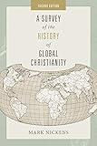 A Survey of the History of Global Christianity, Second Edition
