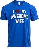 Ann Arbor T-shirt Co. I Love My Awesome Wife | Funny Hubby, Marriage Husband Joke Humor T-Shirt - Royal Blue, Large