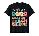 It's a Good Day To Teach Social Studies Teacher To School T-Shirt