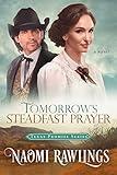 Tomorrow's Steadfast Prayer (Texas Promise Book 4)