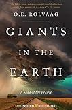 Giants in the Earth: A Saga of the Prairie