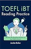 TOEFL iBT Reading Practice: Master the Reading Section of the TOEFL Exam! (English for the TOEFL exam)