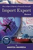 How to Open & Operate a Financially Successful Import Export Business (Book & CD-ROM)