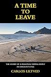 A Time to Leave: The Story of a Personal Tipping Point - An Emigrant's Tale