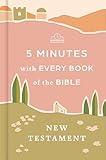 5 Minutes with Every Book of the Bible: New Testament