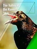 The Valley of the Ravens