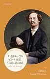 ALGERNON CHARLES SWINBURNE:SELECTED WRITINGS 21COA:NCS PAPER: Selected Writings (21st-Century Oxford Authors)