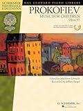 Prokofiev – Music for Children, Op. 65 | Piano Sheet Music Collection for Intermediate to Late-Intermediate Players | G. Schirmer Edition with Expressive and Lyric Pieces for Students and Teachers