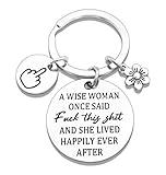 Funny Divorce Gifts For Women Funny Birthday Keychain Gifts For A Wise Woman Once Said-Gag Gift For Women Mothers Day Friendship Retirement Newly Divorced Gifts For Women Funny Coworker Keychain